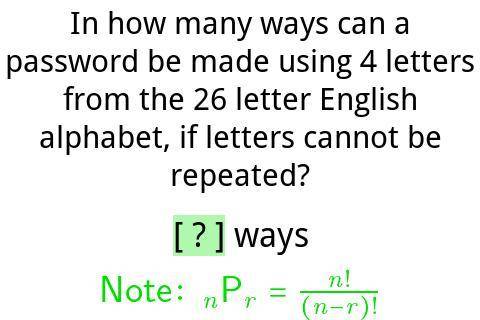 In how many ways can a password be made using 4 letters from the 26 letter English alphabet, if lett