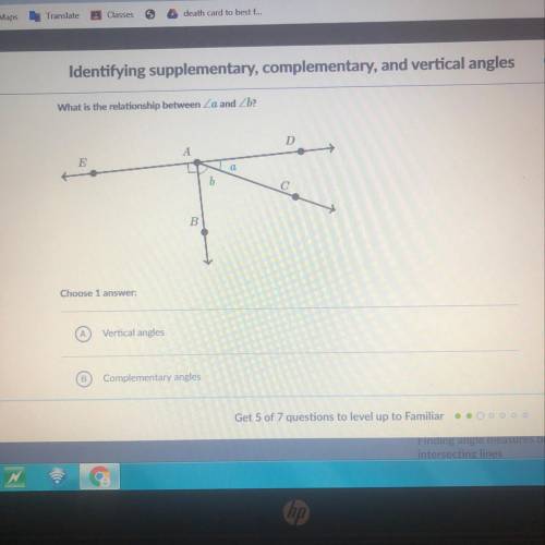 Choose 1  A vertical angles B complementary angles  C supplementary angles D none of the above
