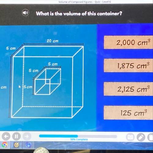 What is the volume of the container a.) 2000 cm3 b.) 1875 cm3 c.)2125 cm3 d.) 125cm3