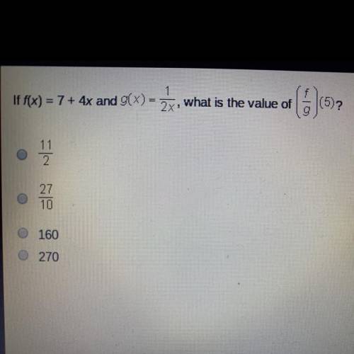 If f(x) = 7 + 4x and g(x)= 7y, what is the value of (f/g) (5)? PLEASE HELP !! <3