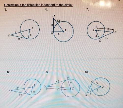 Determine if the listed line is tangent to the circle