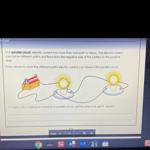 If a light bulb is missing Or broken in a parallel circuit will the other Bulb  light?