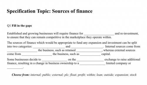 Sources of finance  There is words that you can choose