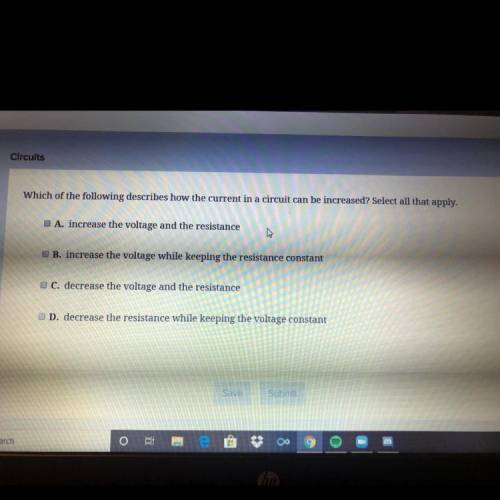 Which of the following describes how the current in a circuit can be increased. Select all that appl