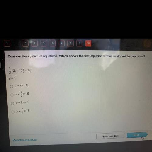 Consider this system of equations. Which shows the first equation written in slope-intercept form? (