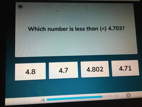 Please help me .which number is less than 4.703