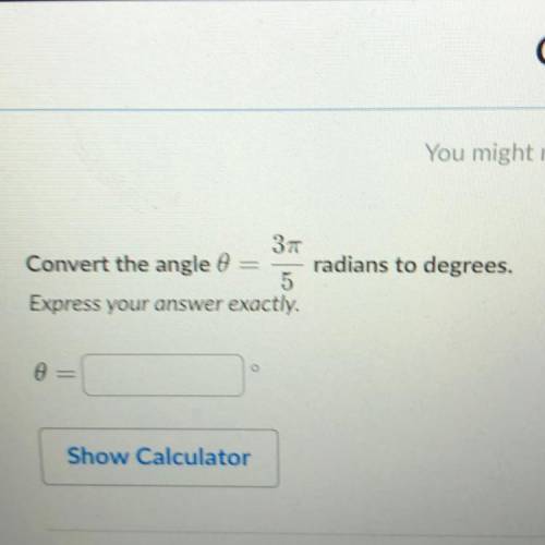3п Convert the angle 8 radians to degrees. 5 Express your answer exactly. 0