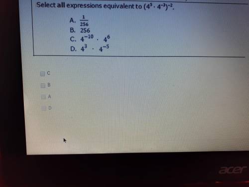 Select all expressions equivalent to (4 ^ 5 x 4 to the power of negative 3) power -2