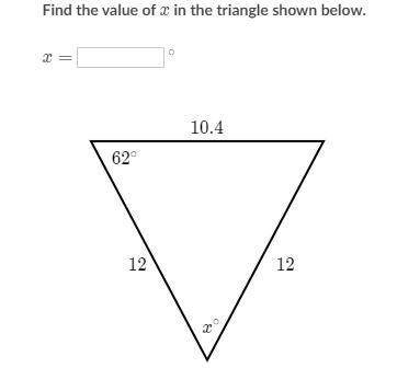 Find the value of x in the triangle below. Please help! :) I’ll give brainliest