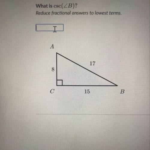 What is csc of angle b. reduce fractional answers to lowest terms