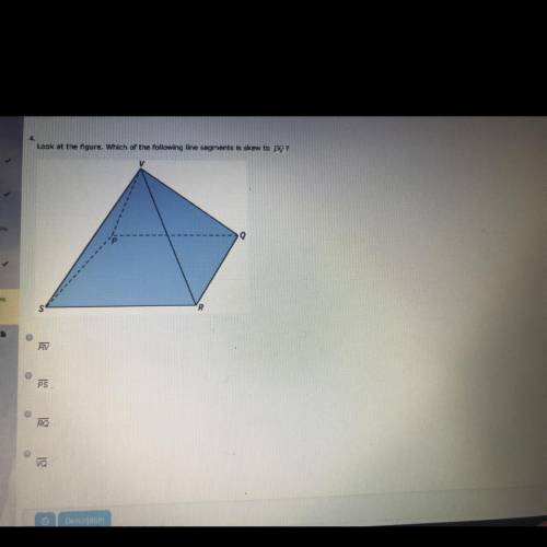 Look at the figure. Which of the following line segments is skew to PV? Р Q s R