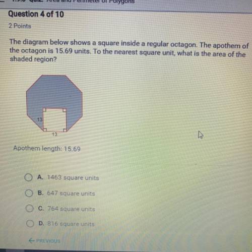 The diagram below shows a square inside a regular octagon. The apothem of the octagon is 15.69 unit