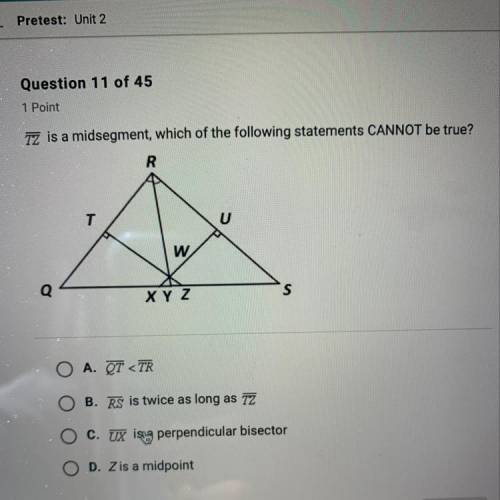 TZ is a midsegment, which of the following statements CANNOT be true?