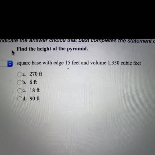 Find the height of the pyramid. square base with edge 15 feet and volume 1,350