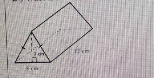 A). What is the volume of the below triangular prism?

B.) What is the surface area of the below t
