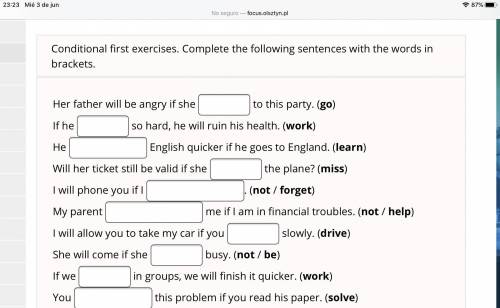 HELP me with this exercises of first conditional pls