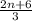 \frac{2n+6}{3}