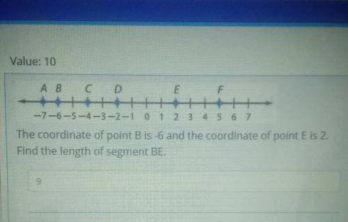 The coordinate of point B is -6 and the coordinate of point E is 2.

Find the length of segment BE