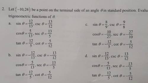 - Let (-10,24) be a point on the terminal side of an angle o in standard position. Evaluate the six