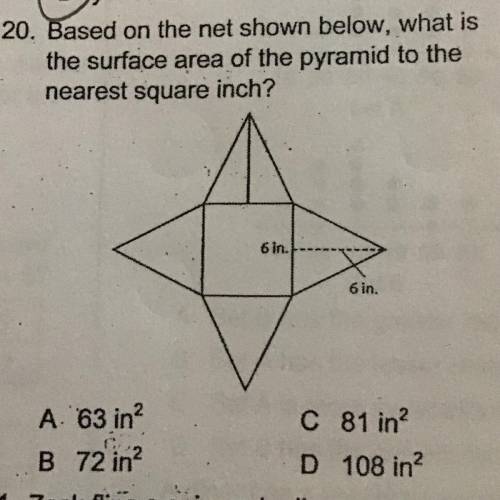 20. Based on the net shown below, what is

the surface area of the pyramid to the
nearest square i