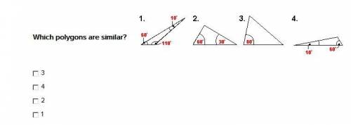 Which polygons are similar? 3 4 2 1 If someone can help me with this and as fast as possible i woul