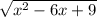 \sqrt{x^{2} -6x+9}