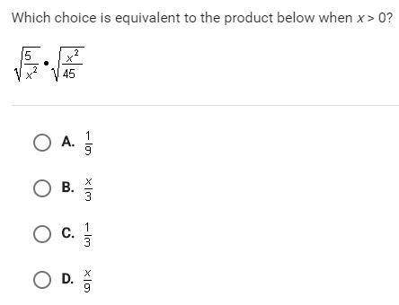 Which choice is equivalent to the product below when x>0?