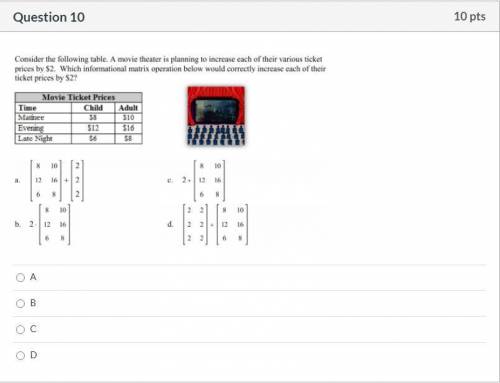 Please help! Correct answer only, please! Consider the following table. A movie theatre is planning