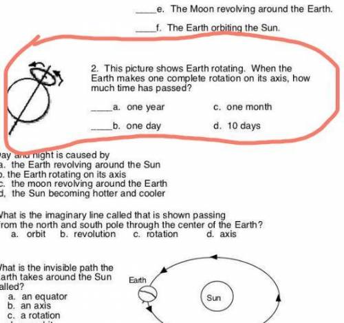 1 The picture shows Earths rooting . When the Earth

makes one complete rototip Onits axis how muc