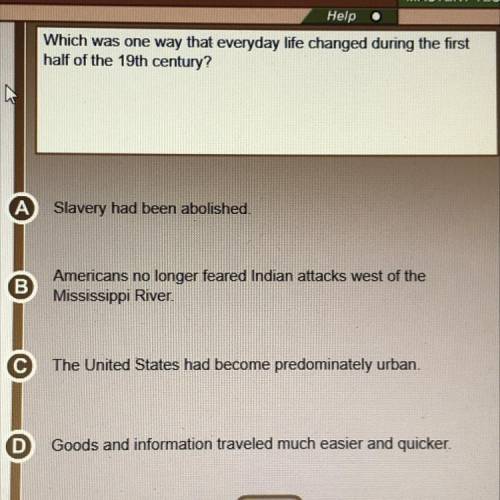 Which was one way that every day life change during the first half of the 19th century