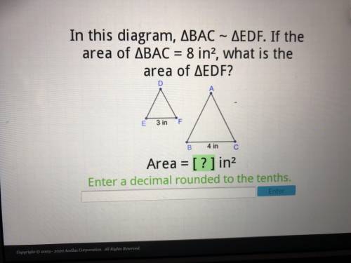 BAC is similar to EDF. if the area of BAC equals 8 in.² what is the area of EDF? Plz help