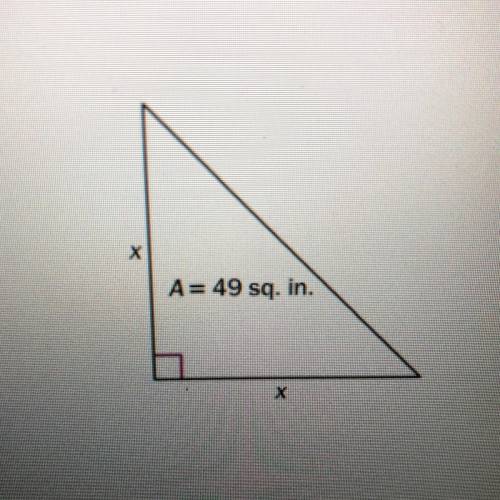 A= 49 sq. in.
Find the value of x. If necessary, round to the nearest tenth.