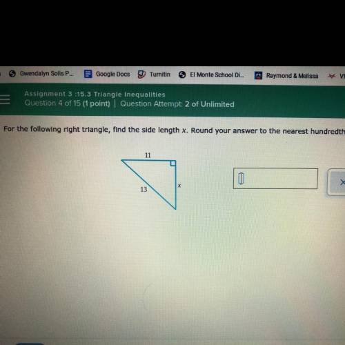 For the following right triangle, find the side length x. Round your answer to the nearest hundredt