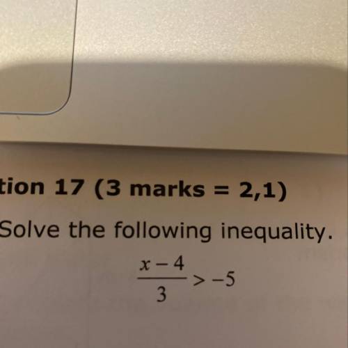 Solve the following inequality 
X-4 
——- > - 5
5