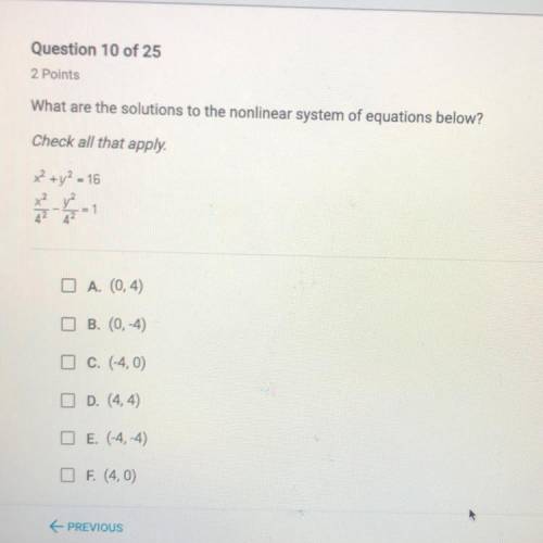 What are the solutions to the nonlinear system of equations below?
Check all that apply.