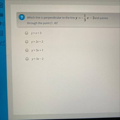 Which line is perpendicular to the line y=-1/3x-2 and passes through point (1,4)