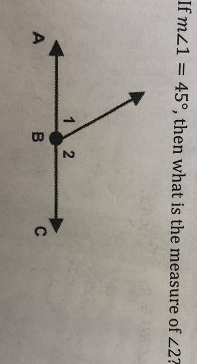 If m<1=45 then what is the measure of <2
HELP!!!
