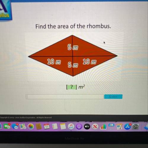 Please help ASAP

Areas of Trapezoids, Rhombuses, and Kites
Acellus
Find the area of the rhombus.