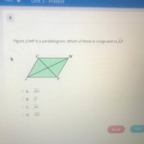 Figure JUMP is a parallelogram. Which of these is congruent to JU