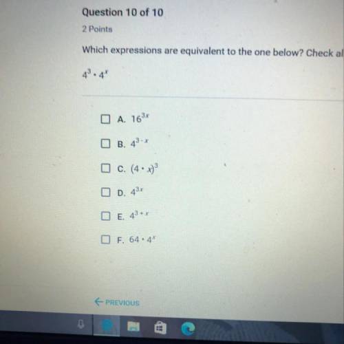 Which expressions are equivalent to the one below? Check all that apply.
4^3•4x