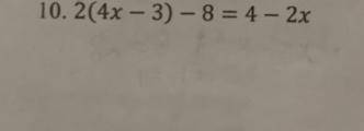 Solve the following equation (If possible please show work)