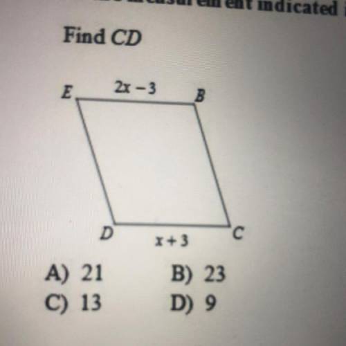 Find CD. ANSWER QUICK
A) 21
C) 13
B) 23
D) 9