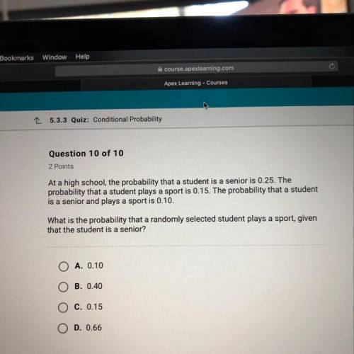 A high school the probability that a student is a senior is .25￼￼ The probability that a student pl