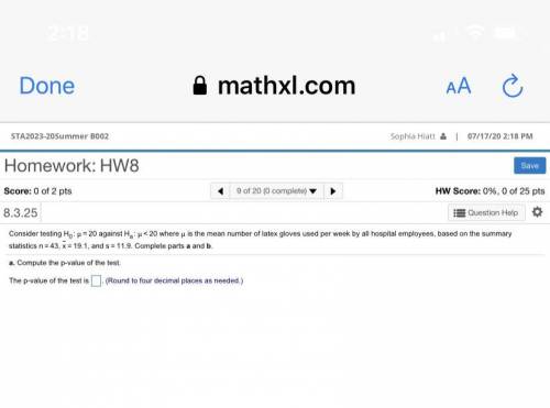 Consider testing Upper H 0 : mu equals 20H0: μ=20 against Upper H Subscript a Baseline : mu less th