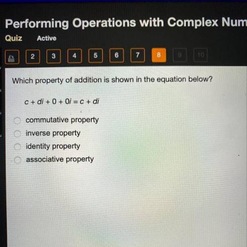 Which property of addition is shown in the equation below? 
C + di + 0 + Oi = c + di