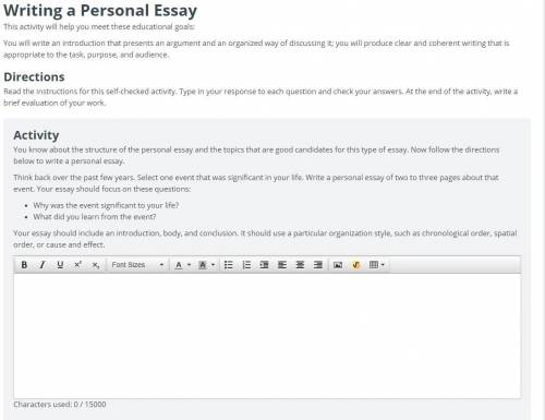 HELP PLS!!! Writing a Personal Essay This activity will help you meet these educational goals: You