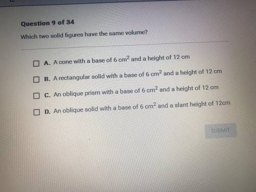 PLEASE HELP!! Which two solid figures have the same volume?