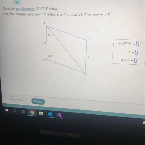 Consider parallelogram VWXY below.

Use the information given in the figure to find mXYW, x, and m