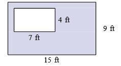 PLEASE HELP A rectangular region is removed from another rectangular region to create the shaded re