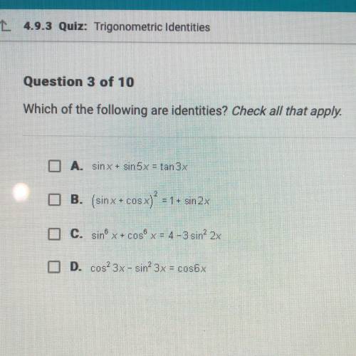 Which of the following are identities? Check all that apply.